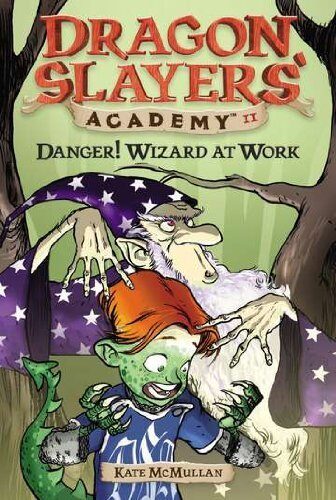 Danger! Wizard at Work! #11 (Dragon Slayers' Academy) by McMullan, Kate (2004) Paperback