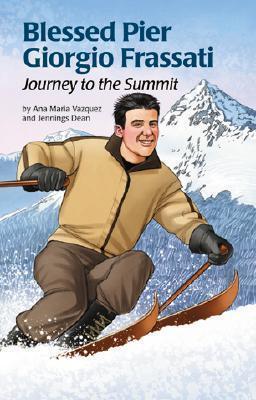 Blessed Pier Giorgio Frassati: Journey to the Summit