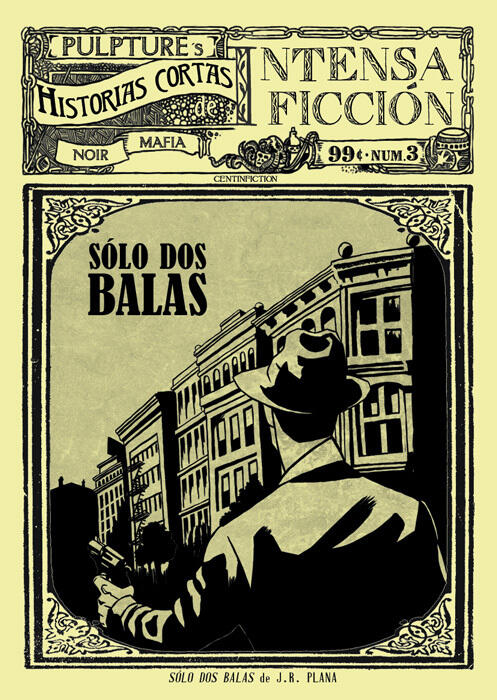 Sólo dos balas (Historias cortas de intensa ficción, #3).