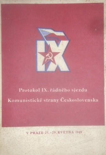 Protokol IX. řádného sjezdu Komunistické strany Československa v Praze 25. - 29. května 1949