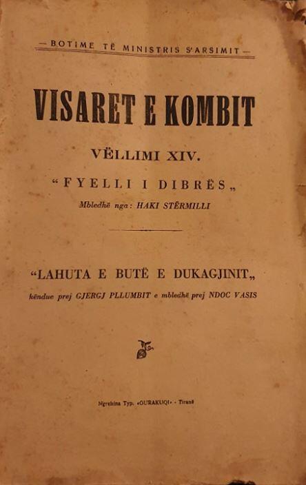 Visaret e Kombit : Fyelli i Dibrës. Lahuta e butë e Dukagjinit