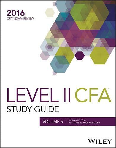 Wiley Study Guide for 2016 Level II Cfa Exam: Derivatives & Portfolio Management