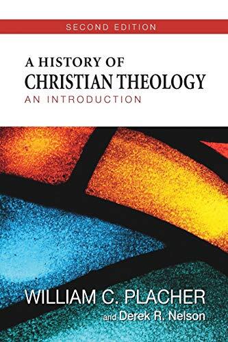 A History of Christian Theology (Second Edition): An Introduction
