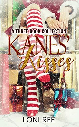 Kanes' Kisses: A Three Book Collection