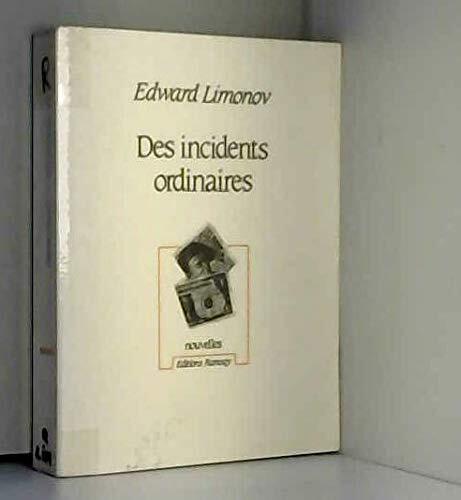 Des incidents ordinaires