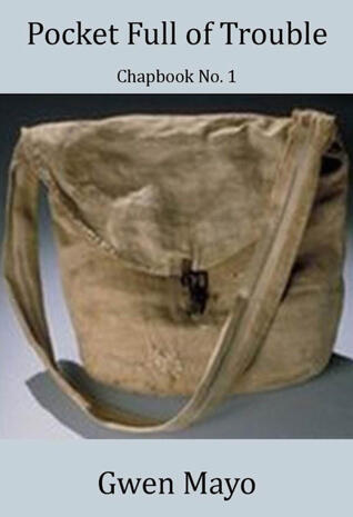 Pocket Full of Trouble (Chapbook No. 1)
