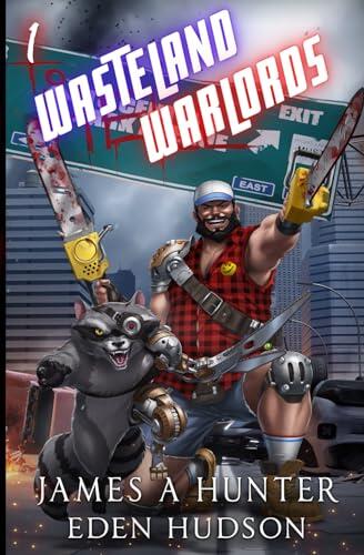 Wasteland Warlords (1): A Post-Apocalyptic LitRPG Adventure