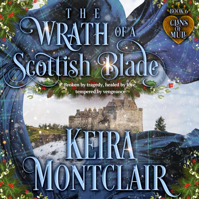 The Wrath of a Scottish Blade: Clans of Mull, Book 6