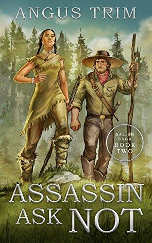 Assassin Ask Not: Salish Saga Book 2
