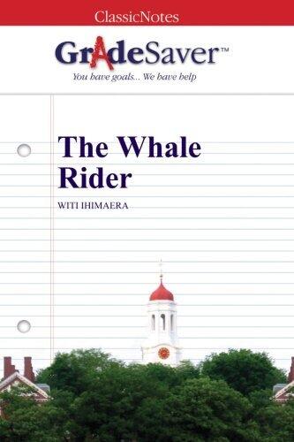 GradeSaver (TM) ClassicNotes: The Whale Rider