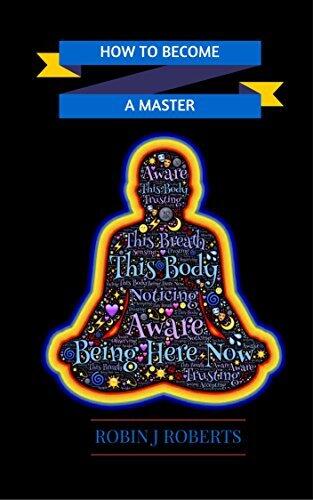 How to become a Master - The art of positive thinking