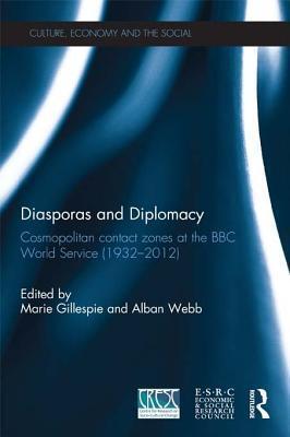 Diasporas and Diplomacy: Cosmopolitan Contact Zones at the BBC World Service