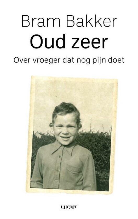 Oud zeer: Over vroeger dat nog pijn doet