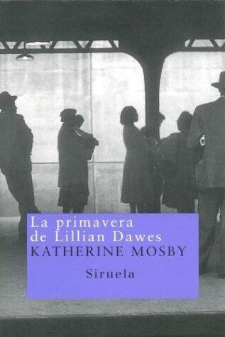 La primavera de Lillian Dawes