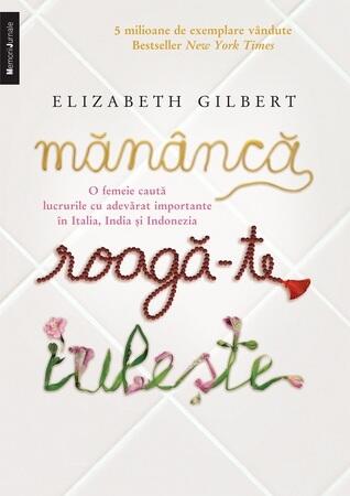 Mânăncă, Roagă-te, Iubește