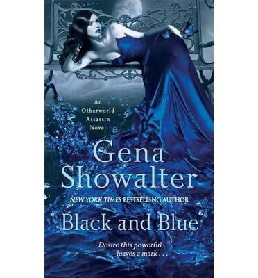 [(Black and Blue)] [Author: Gena Showalter] published on