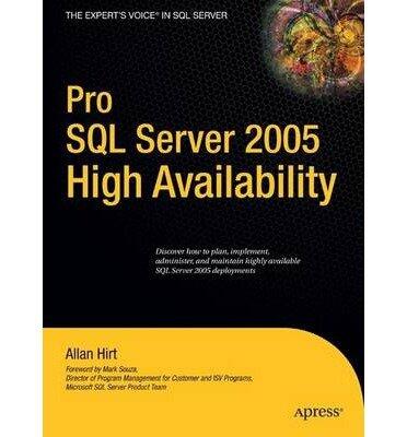 Pro SQL Server 2005 High Availability