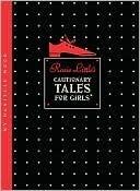 Rosie Littles Cautionary Tales for Girls