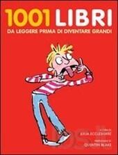 1001 Libri Da Leggere Prima Di Diventare Grandi
