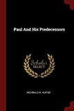 Paul And His Predecessors
