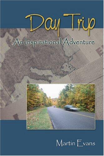 Day Trip: An Inspirational Adventure