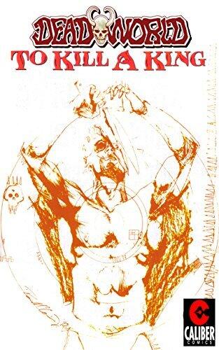 Deadworld: To Kill a King