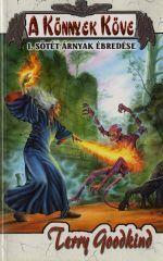 Könnyek köve: I. Sötét árnyak ébredése