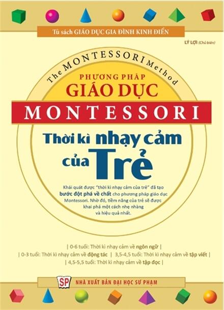 Phương Pháp Giáo Dục Montessori - Thời Kì Nhạy Cảm Của Trẻ