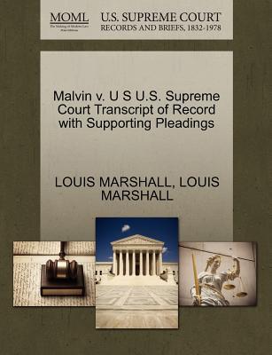 Malvin V. U.S. U.S. Supreme Court Transcript of Record with Supporting Pleadings