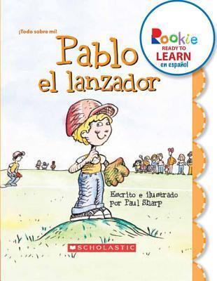 Pablo el Lanzador / Paul the Pitcher