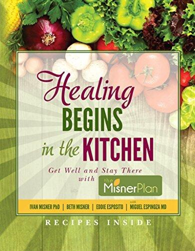 Healing Begins in the Kitchen: Get Well and Stay There with the Misner Plan