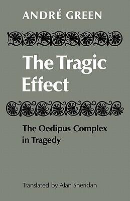 The Tragic Effect: The Oedipus Complex in Tragedy