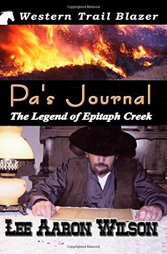 Pa's Journal: The Legend of Epitaph Creek