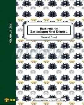 Bastırma ve Bastırılanın Geri Dönüşü