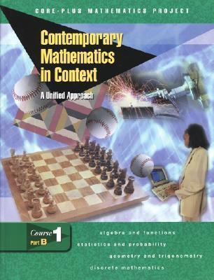 Contemporary Mathematics in Context: A Unified Approach (Course 1, Part B, Student Edition)