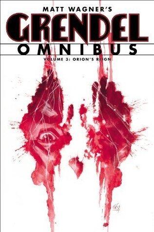 Grendel Omnibus, Vol. 3: Orion's Reign