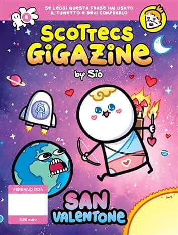 Scottecs Gigazine, Vol. 8: San Valentone