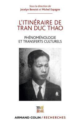 L'Itinéraire de Tran Duc Thao: Phénoménologie et Transfert Culturel