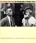 Ben Shahn's New York: The Photography of Modern Times