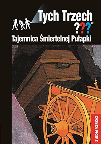 Tych Trzech??? Tajemnica Śmiertelnej Pułapki