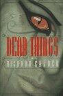 Dead Girls, Dead Boys, Dead Things