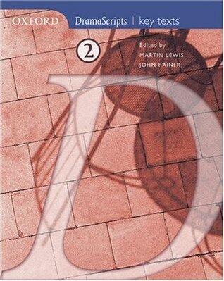 Oxford Dramascripts: Dramascripts 2 - Key Texts