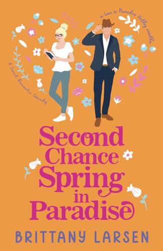 Second Chance Spring in Paradise