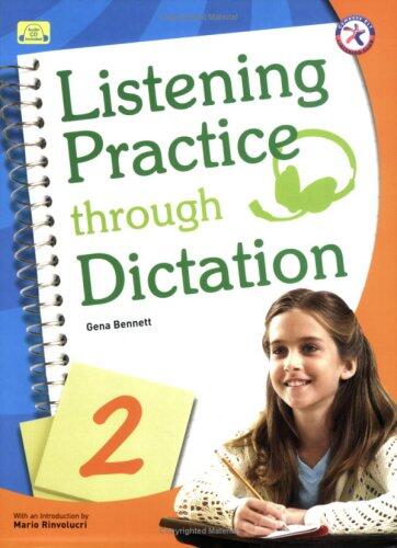 Listening Practice through Dictation 2, w/Transcripts, Answer Key, and Audio CD