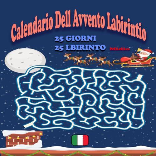 Calendario Dell Avvento Labirinti Midio: 25 Labirinti Midio Da Completare Per 25 Giorni -Conto Alla Rovescia Per attività Patalizia Libro Labirinti - Ragazzi e ragazze