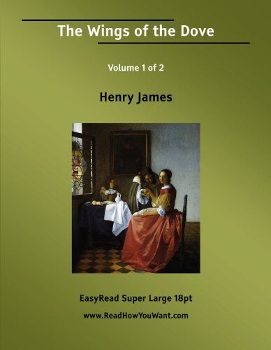 The Wings of the Dove: Easyread Super Large 18pt Edition