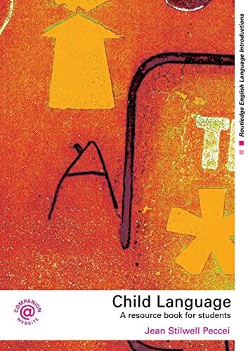 Child Language: A Resource Book for Students