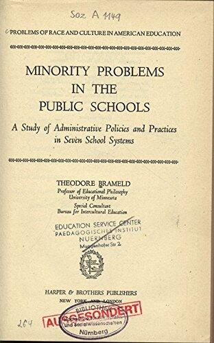 Minority Problems in the Public Schools: A Study of Administrative Policies and Practices in Seven School Systems