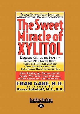 The Sweet Miracle of Xylitol