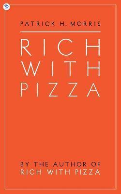 Rich With Pizza